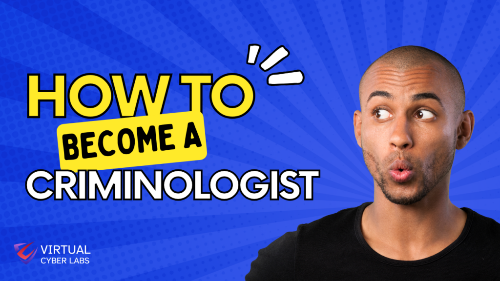 How to become cybercriminologist